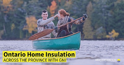 Ontario Home Insulation With Great Northern Insulation