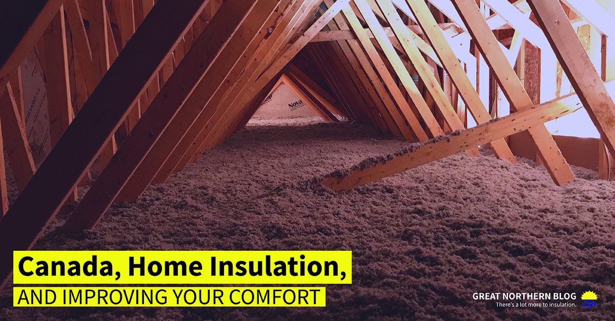 Canada home insulation and improving your comfort