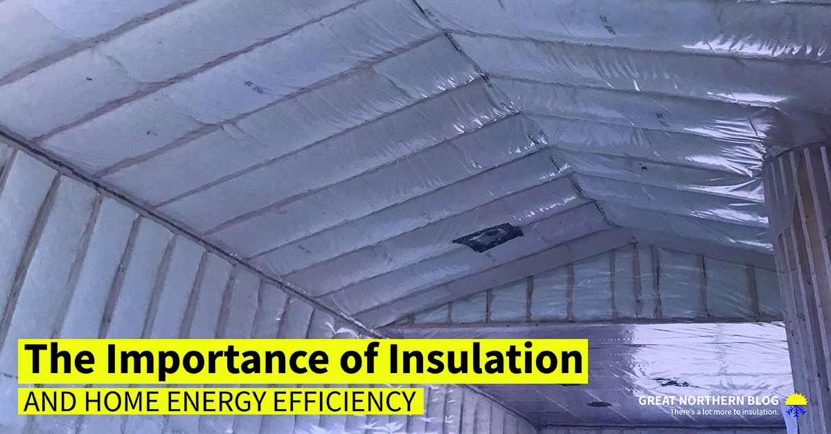 the importance of insulation and energy efficiency