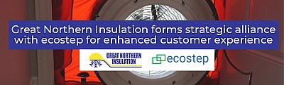 Great Northern Insulation Forms Strategic Alliance with ecostep for Enhanced Customer Experience