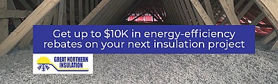 Get up to $10K in energy-efficiency rebates on your next insulation project