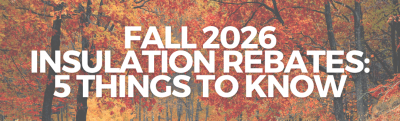 Fall 2026 Ontario Insulation Rebates: 5 Things You Might Not Know