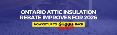 Standalone Ontario Attic Insulation Rebate Improves for 2026