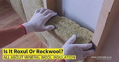Is It Roxul Insulation Or Rockwool Insulation? 