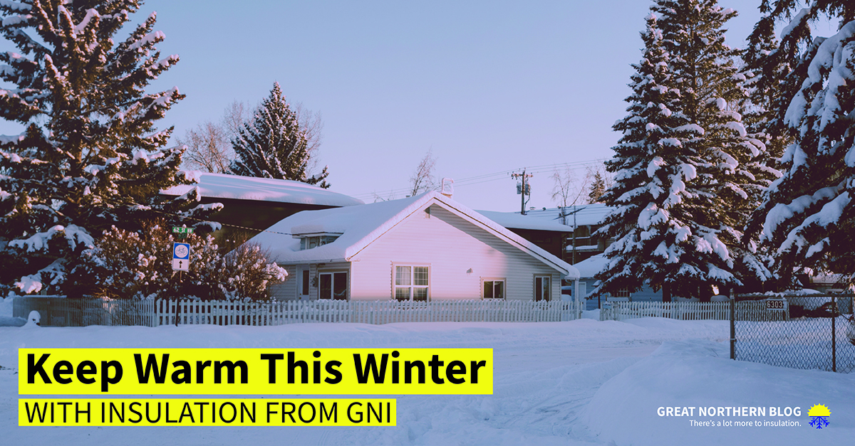 keep warm this winter with insulation from GNI