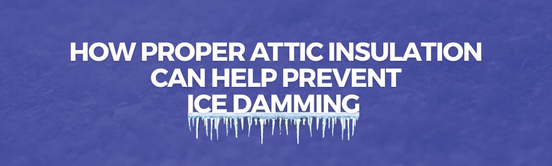 how proper attic insulation can help prevent ice damming title with icicles on the text